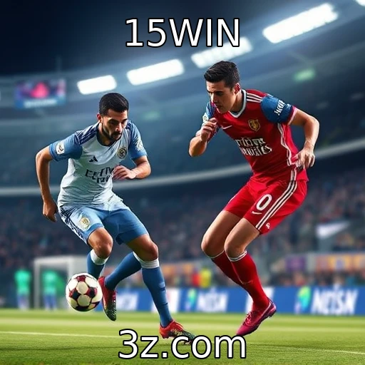 15WIN Apostas esportivas: como analisar as partidas para lucrar mais