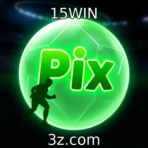 15WIN Apostas esportivas: como analisar partidas e aumentar suas chances